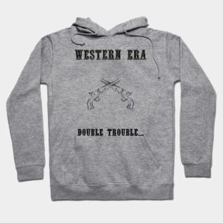 Western Slogan - Double Trouble Hoodie